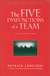 The Five Dysfunctions of a Team