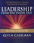 Leadership from the Inside Out: Becoming a Leader for Life, Second Edition