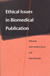 Ethical Issues in Biomedical Publication