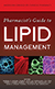 Pharmacist’s Guide to Lipid Management