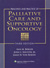 Principles and Practice of Palliative Care and Supportive Oncology, Third Edition