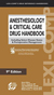 Anesthesiology & Critical Care Drug Handbook, Ninth Edition