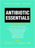 Antibiotic Essentials 2011, 10th Edition