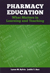 Pharmacy Education: What Matters in Learning and Teaching