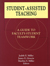Student-Assisted Teaching: A Guide to Faculty-Student Teamwork