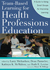 Team-Based Learning for Health Professions Education: A Guide to Using Small Groups for Improved Learning