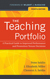 The Teaching Portfolio: A Practical Guide to Improved Performance and Promotion/Tenure Decisions, fourth edition
