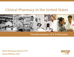 Clinical Pharmacy in the United States: Transformation of a Profession