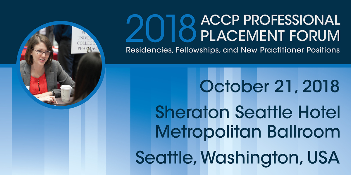 Get a Head Start on Your Position Search at ACCP's Professional Placement Forum