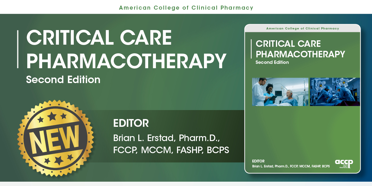 Critical Care Pharmacotherapy, Second Edition Avai...