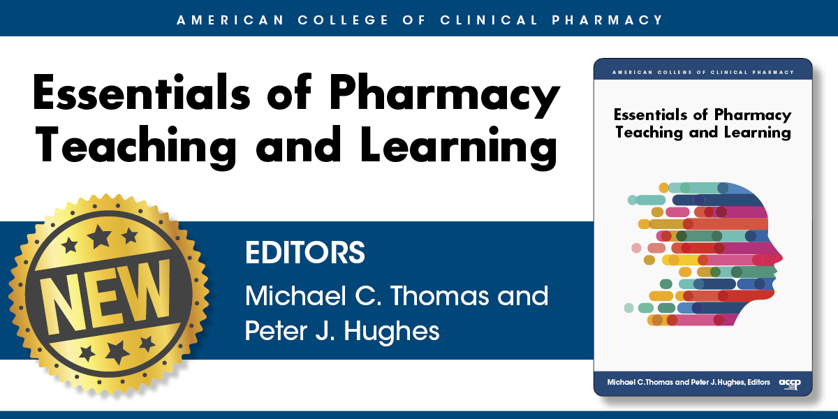 New Release: Essentials of Pharmacy Teaching and L...