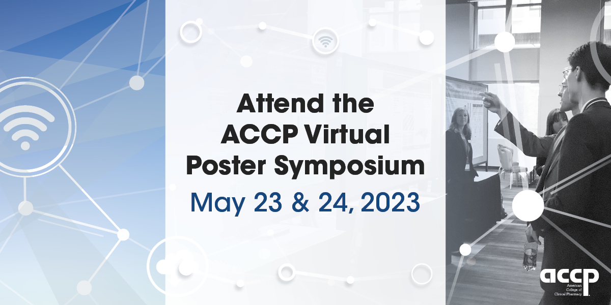 Attend the ACCP Virtual Poster Symposium – It’s Free!
