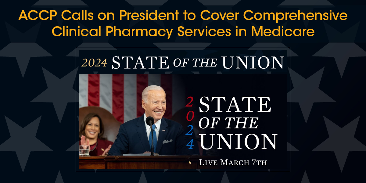 ACCP State of the Union Press Release: Clinical Pharmacists Help Improve Pr...