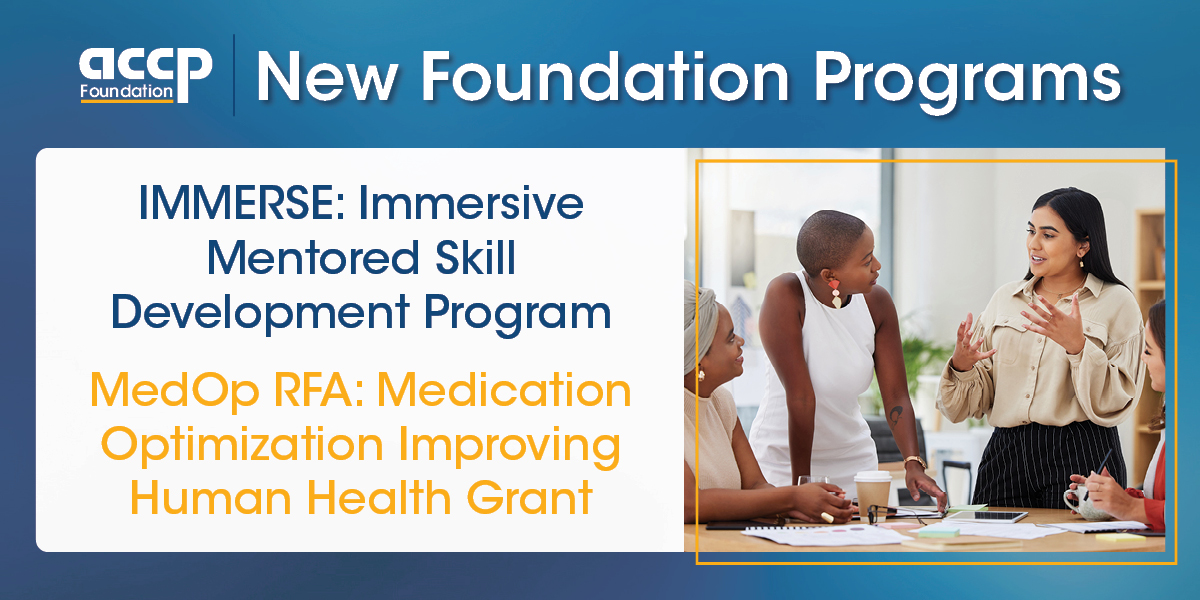 ACCP Foundation Launches Two New Initiatives
