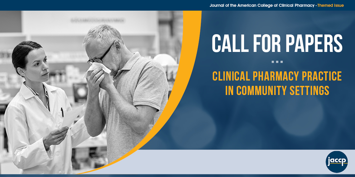 JACCP Call for Papers: Clinical Pharmacy Practice in Community Settings