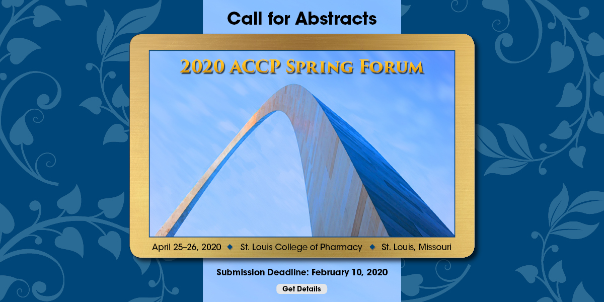 Call for Abstracts: 2020 ACCP Spring Forum submission Deadline: February 10, 2020