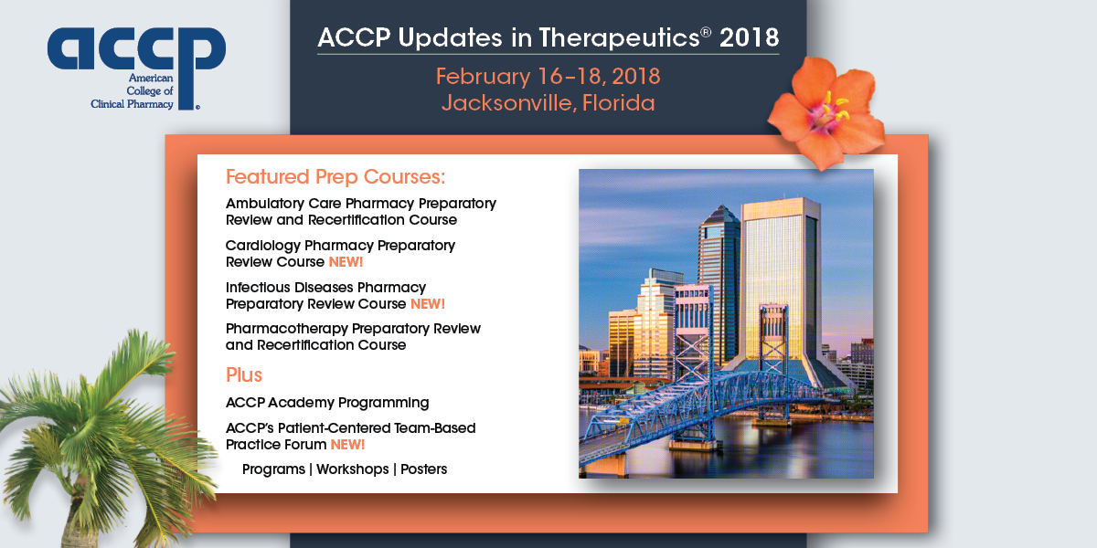 Save the Date: ACCP's Updates in Therapeutics® 2018 to Feature Newly Added Programming!