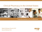 Clinical Pharmacy in the United States: Transformation of a Profession