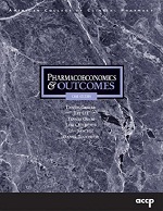 Pharmacoeconomics and Outcomes: Applications for Patient Care - Case Studies