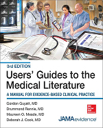 Users' Guides to the Medical Literature: A Manual for Evidence-Based Clinical Practice, Third Edition
