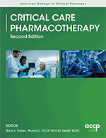 Critical Care Pharmacotherapy, Second Edition