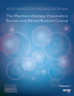 2012 Pharmacotherapy Preparatory Review and Recertification Course