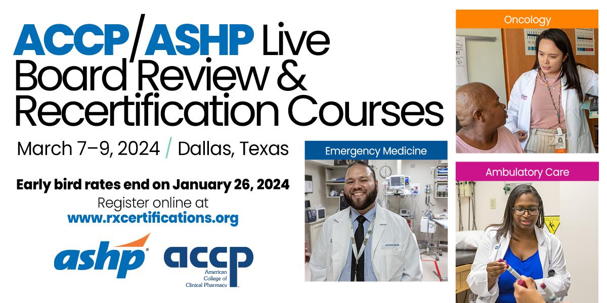 ACCP/ASHP Live Review and Recertification Courses