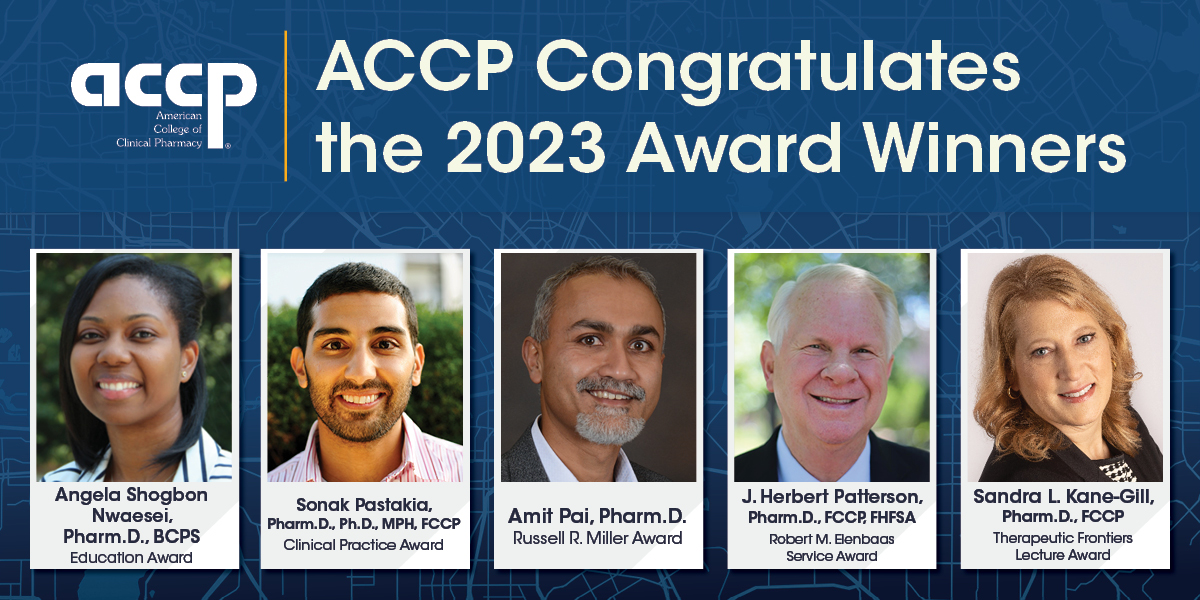 Kane-Gill, Shogbon Nwaesei, Pastakia, Pai, and Patterson to Receive ACCP Ho...