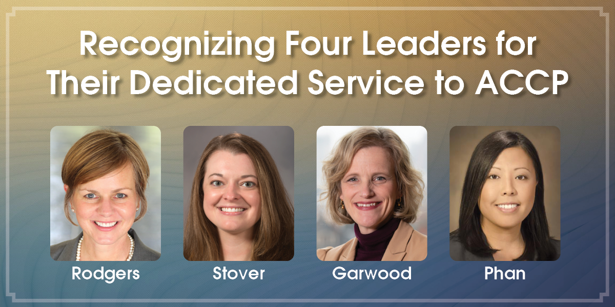 Recognizing 4 Leaders for Their Dedicated Service to ACCP