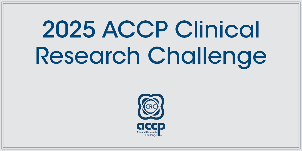 ACCP Clinical Research Challenge Online Team Registration Deadline Approaching: Register by February 5, 2025