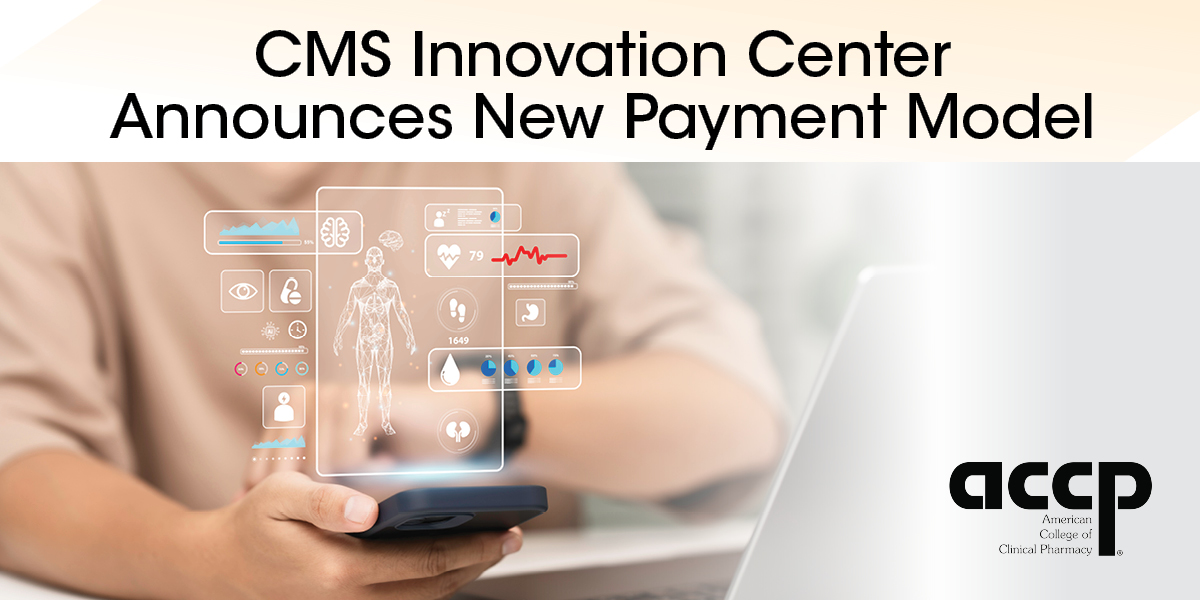 CMS Innovation Center Announces New Payment Model