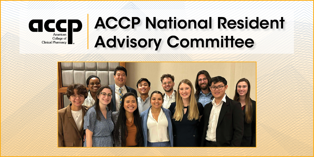 ACCP National Resident Advisory Committee Applications Due July 15