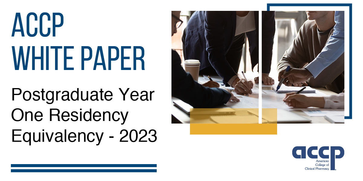  ACCP White Paper: Postgraduate Year One Residency Equivalency - 2023