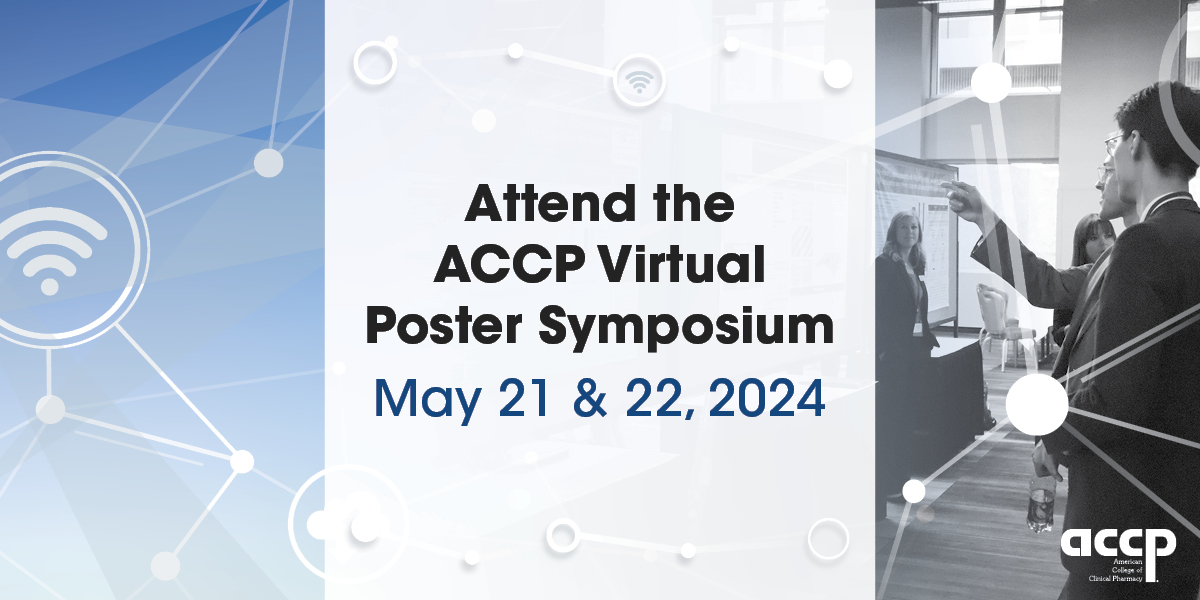 Sign Up for and Attend the ACCP Virtual Poster Symposium – It’s Free!