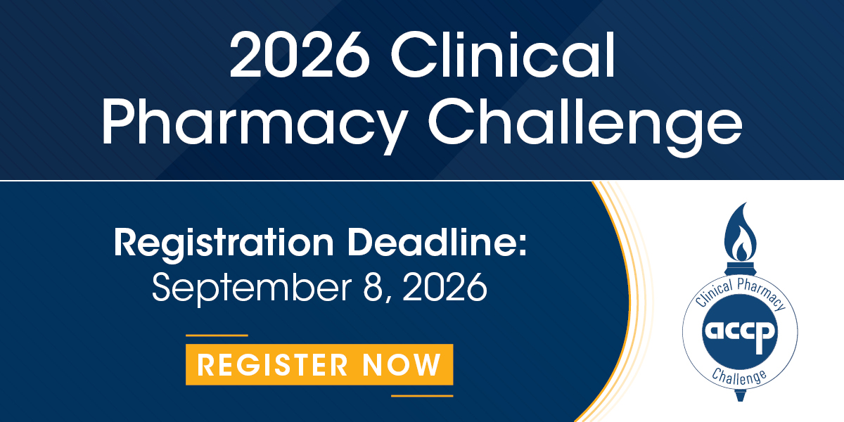 ACCP Clinical Pharmacy Challenge Team Registration Available Online