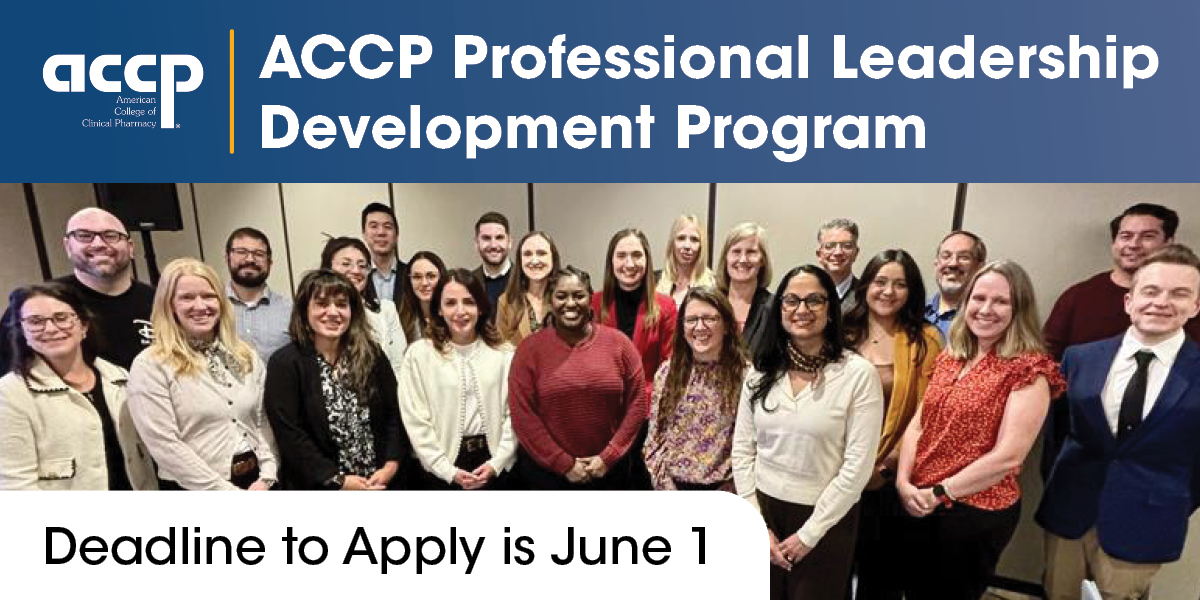 ACCP Professional Leadership Development (APLD) Program Applications Due June 1