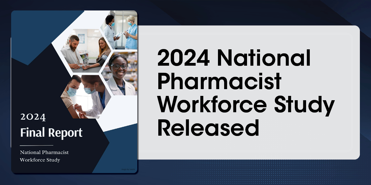 2024 National Pharmacist Workforce Study Released