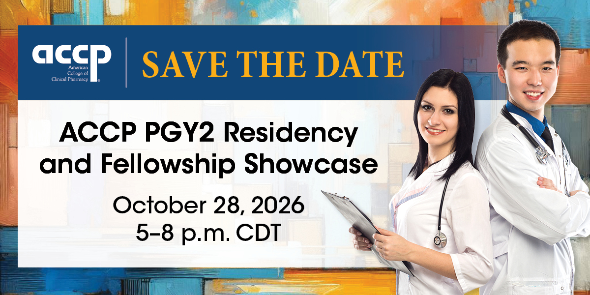 Save the Date: ACCP PGY2 Residency and Fellowship Showcase