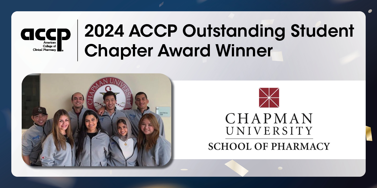 Chapman University School of Pharmacy Wins 2024 ACCP  Outstanding Student Chapter Award