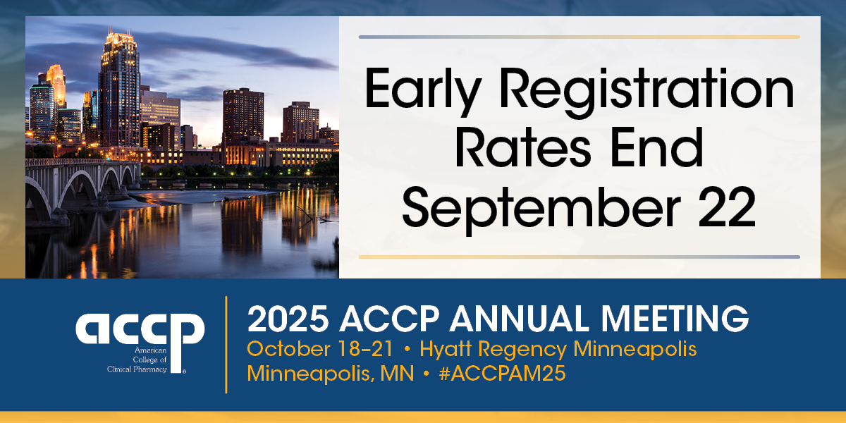 ACCP - ACCP Report - ACCP Annual Meeting Early Registration Deadline is ...