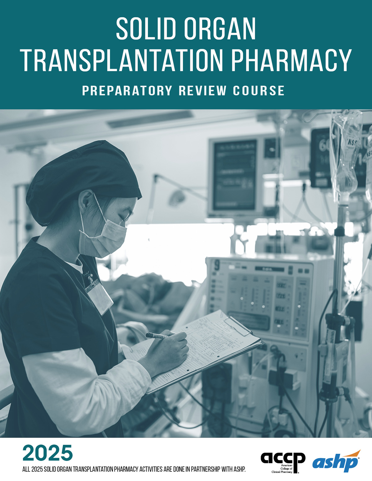 2025 ACCP/ASHP Solid Organ Transplantation Pharmacy Preparatory...